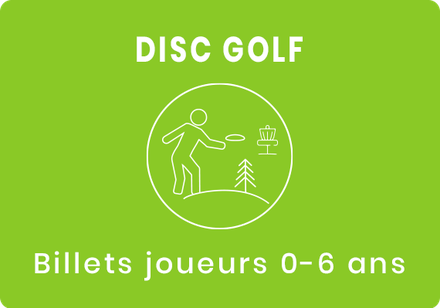 Billet joueur DISC GOLF (frisbee) 0-6 ans