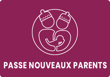 PASSE "NOUVEAUX PARENTS"